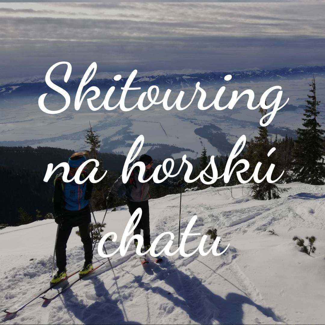 Skitouring na horskú chatu