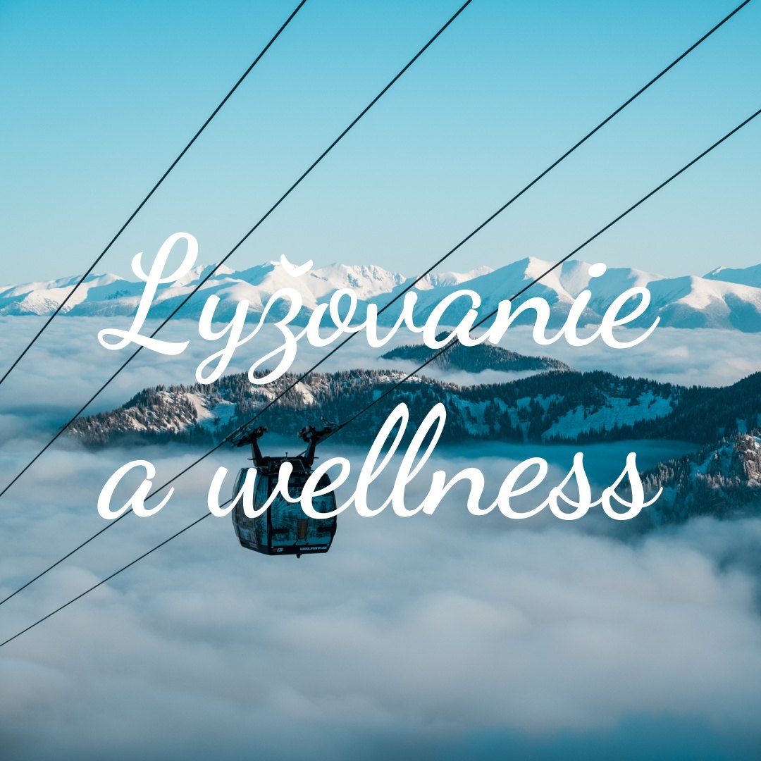 Lyžovanie a wellness